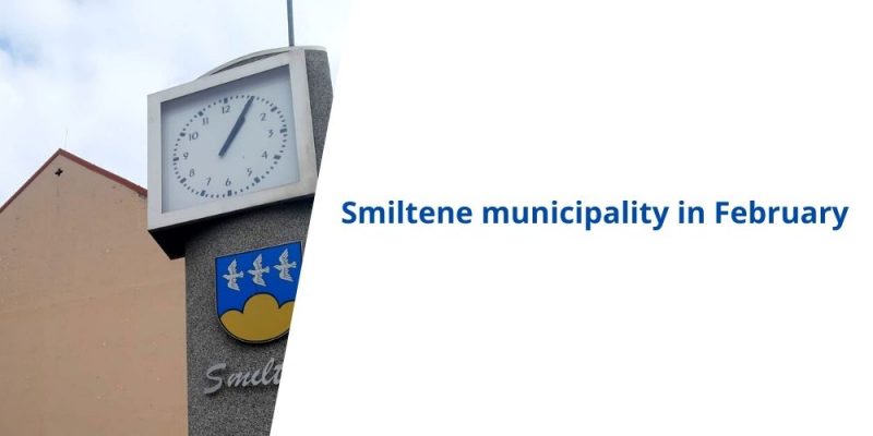 Smiltene Municipality in February 2022
