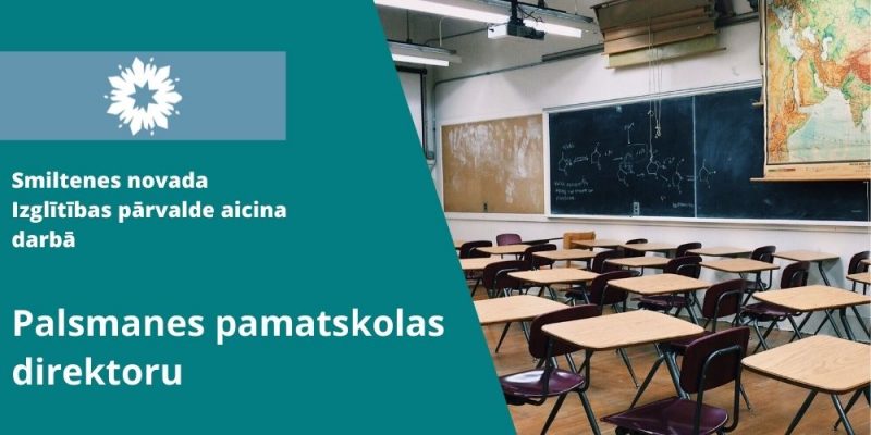 Smiltenes novada Izglītības pārvalde izsludina konkursu uz Palsmanes pamatskolas direktora amatu